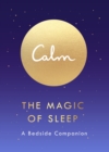 The Magic of Sleep : A Bedside Companion - eBook