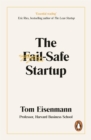 The Fail-Safe Startup : Your Roadmap for Entrepreneurial Success - eBook