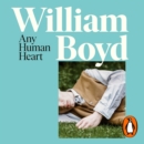 Any Human Heart : A BBC Two Between the Covers pick - eAudiobook