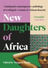New Daughters of Africa : An International Anthology of Writing by Women of African descent - eBook