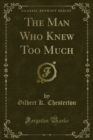 The Man Who Knew Too Much - eBook