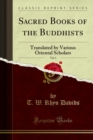 Sacred Books of the Buddhists : Translated by Various Oriental Scholars - eBook