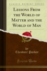 Lessons From the World of Matter and the World of Man - eBook