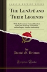 The Lenape and Their Legends : With the Complete Text and Symbols of the Into Its a New Translation, and an Inquiry Into Its Authenticity - eBook