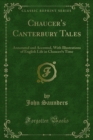 Chaucer's Canterbury Tales : Annotated and Accented, With Illustrations of English Life in ChaucerÊ¼s Time - eBook
