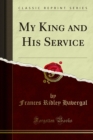My King and His Service - eBook