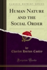Human Nature and the Social Order - eBook