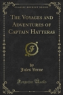 The Voyages and Adventures of Captain Hatteras - eBook
