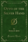 Otto of the Silver Hand - eBook