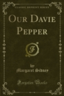 Our Davie Pepper - eBook