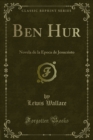 Ben Hur : Novela de la Epoca de Jesucristo - eBook