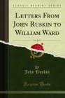 Letters From John Ruskin to William Ward - eBook