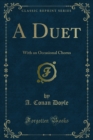 A Duet : With an Occasional Chorus - eBook