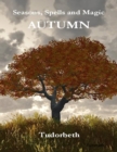 Seasons, Spells and Magic: Autumn - eBook