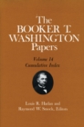 The Booker T. Washington Papers, Vol. 14 : Cumulative Index. Edited by Louis R. HARLAN and Raymond W. SMOCK - Book