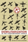 Demilitarization in the Contemporary World - Book