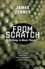 From Scratch : Writings in Music Theory - Book