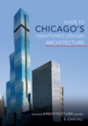 Guide to Chicago's Twenty-First-Century Architecture - eBook