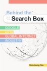 Behind the Search Box : Google and the Global Internet Industry - eBook