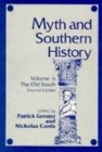 Myth and Southern History, Volume 1 : The Old South - Book