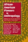 African-American Pioneers in Anthropology - Book