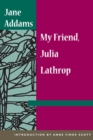My Friend, Julia Lathrop - Book
