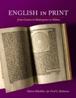 English in Print from Caxton to Shakespeare to Milton - Book