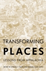 Transforming Places : Lessons from Appalachia - Book