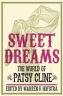 Sweet Dreams : The World of Patsy Cline - Book
