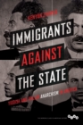 Immigrants against the State : Yiddish and Italian Anarchism in America - Book