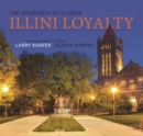 Illini Loyalty : The University of Illinois - Book