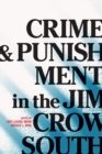 Crime and Punishment in the Jim Crow South - Book