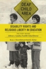 Disability Rights and Religious Liberty in Education : The Story behind Zobrest v. Catalina Foothills School District - Book