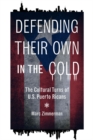 Defending Their Own in the Cold : The Cultural Turns of U.S. Puerto Ricans - Book
