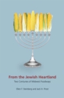From the Jewish Heartland : Two Centuries of Midwest Foodways - eBook