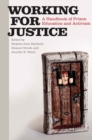 Working for Justice : A Handbook of Prison Education and Activism - eBook