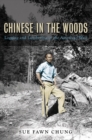 Chinese in the Woods : Logging and Lumbering in the American West - eBook