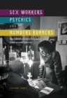 Sex Workers, Psychics, and Numbers Runners : Black Women in New York City's Underground Economy - eBook