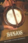 Building New Banjos for an Old-Time World - eBook