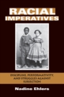 Racial Imperatives : Discipline, Performativity, and Struggles against Subjection - eBook