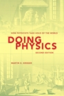 Doing Physics, Second Edition : How Physicists Take Hold of the World - Book
