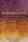 Bukharan Jews and the Dynamics of Global Judaism - eBook