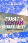 Music in Kenyan Christianity : Logooli Religious Song - Book