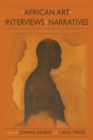 African Art, Interviews, Narratives : Bodies of Knowledge at Work - eBook