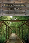 Historic Preservation in Indiana : Essays from the Field - eBook