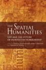 The Spatial Humanities : GIS and the Future of Humanities Scholarship - eBook