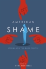 American Shame : Stigma and the Body Politic - Book