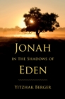 Jonah in the Shadows of Eden - Book