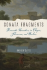Sonata Fragments : Romantic Narratives in Chopin, Schumann, and Brahms - Book