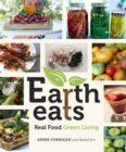 Earth Eats : Real Food Green Living - Book